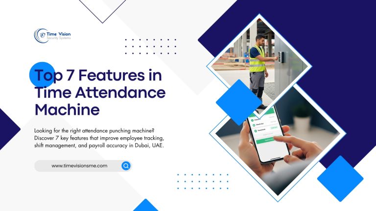 Top 7 Features to Look for in a Time Attendance Machine