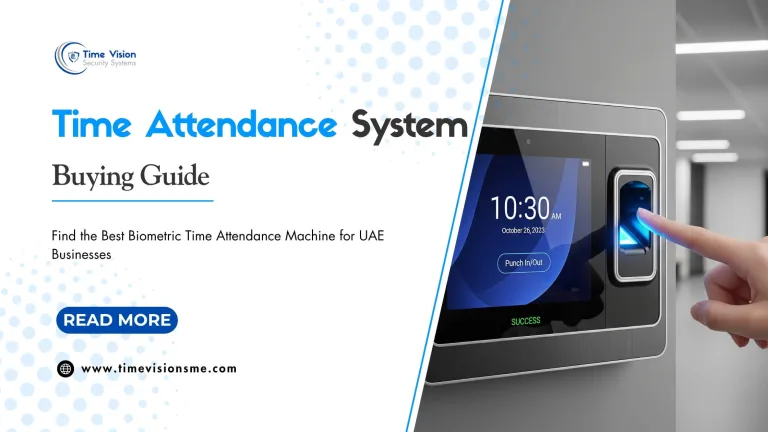 Complete Time Attendance System Buying Guide for UAE Businesses 2025